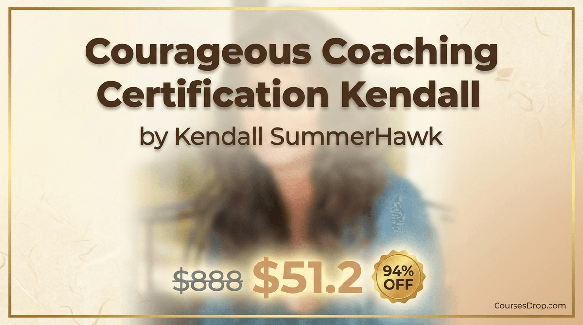 Courageous Coaching Certification by Kendall SummerHawk