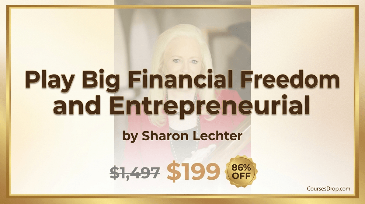 Play Big Financial Freedom and Entrepreneurial